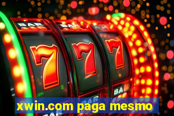 xwin.com paga mesmo